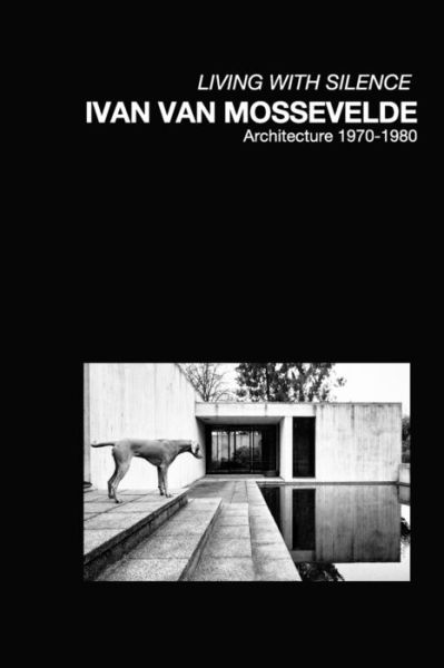 Cover for Vanmossevelde+n · Ivan Van Mossevelde Architecture (Paperback Book) (2017)