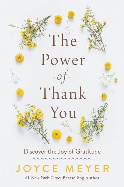 Cover for Joyce Meyer · The Power of Thank You: Discover the Joy of Gratitude (Paperback Book) (2024)