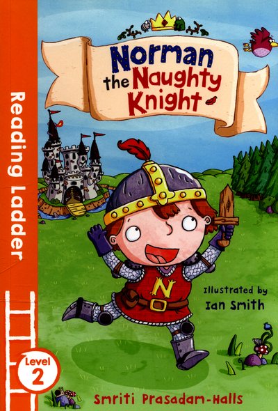 Cover for Smriti Halls · Norman the Naughty Knight - Reading Ladder Level 2 (Pocketbok) (2016)