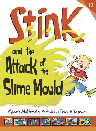 Cover for Megan McDonald · Stink and the Attack of the Slime Mould - Stink (Paperback Book) (2016)