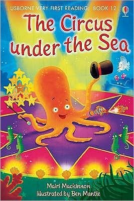 Cover for Mairi Mackinnon · The Circus under the Sea - Very First Reading (Hardcover Book) (2010)