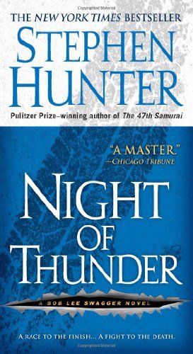 Cover for Stephen Hunter · Night of Thunder: A Bob Lee Swagger Novel - Bob Lee Swagger (Taschenbuch) [Reprint edition] (2009)