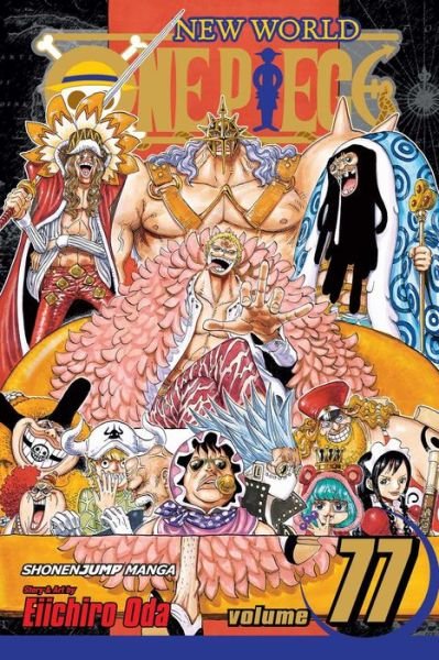 One Piece, Vol. 77 - One Piece - Eiichiro Oda - Libros - Viz Media, Subs. of Shogakukan Inc - 9781421585147 - 25 de febrero de 2016