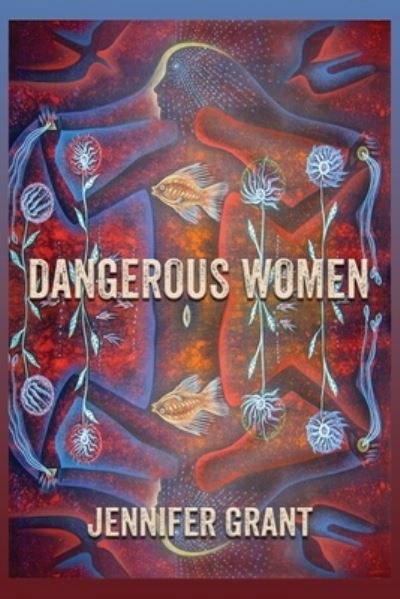 Cover for Jennifer Grant · Dangerous Women (Pocketbok) (2021)