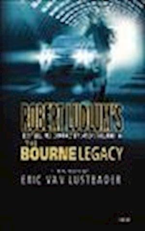 The Bourne Legacy - Eric Van Lustbader - Annan - MacMillan Audio - 9781427228147 - 1 augusti 2012