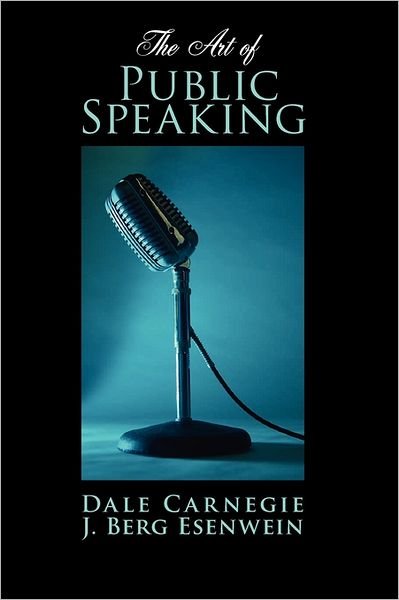 Cover for J. Berg Esenwein · The Art of Public Speaking (Taschenbuch) (2011)