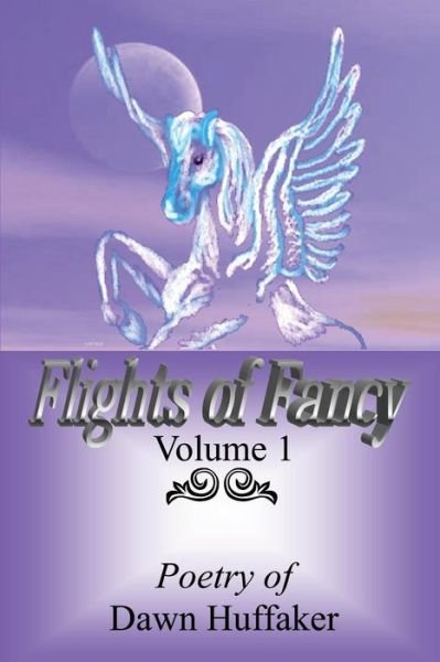 Cover for Dawn Huffaker · Flights Of Fancy (Paperback Book) (2007)