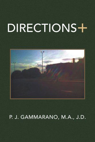 Cover for P. J. Gammarano · Directions + (Paperback Book) (2008)