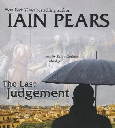 Cover for Iain Pears · The Last Judgement (CD) (2013)