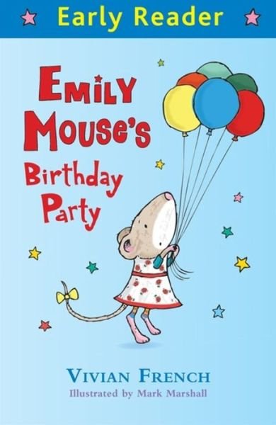 Cover for Vivian French · Early Reader: Emily Mouse's Birthday Party - Early Reader (Paperback Bog) (2016)
