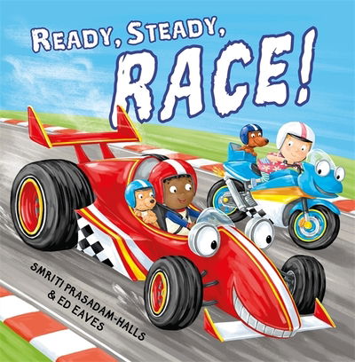 Ready Steady Race - Ready Steady - Smriti Prasadam-Halls - Books - Hachette Children's Group - 9781444933147 - August 3, 2021