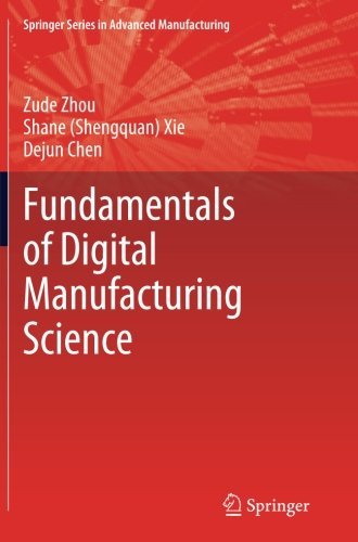 Cover for Zude Zhou · Fundamentals of Digital Manufacturing Science - Springer Series in Advanced Manufacturing (Paperback Book) [English And Dutch, 2012 edition] (2013)