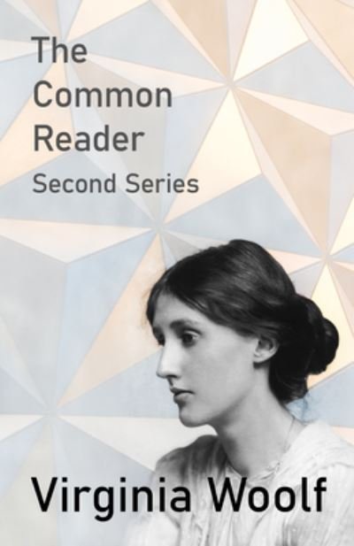 Cover for Virginia Woolf · The Common Reader - Second Series (Paperback Book) (2013)