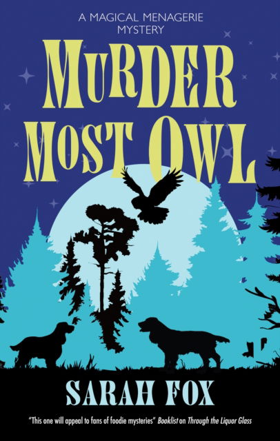 Cover for Sarah Fox · Murder Most Owl - A Magical Menagerie Mystery (Taschenbuch) [Main edition] (2024)