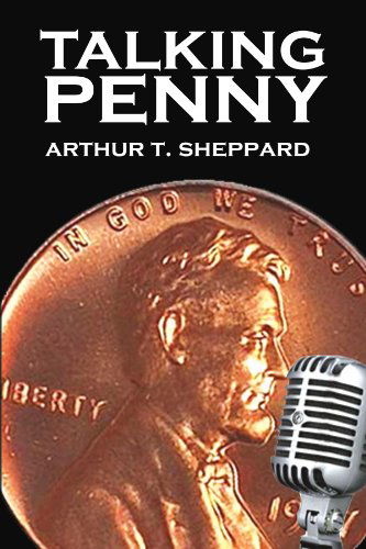 Cover for Arthur T Sheppard · Talking Penny (Paperback Book) (2010)