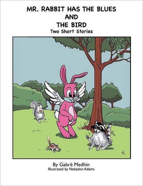 Cover for Gabre\' Medhin · Mr. Rabbit Has the Blues and the Bird: Two Short Stories (Taschenbuch) (2011)