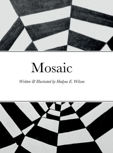 Cover for Hadyne E Wilson · Mosaic (Hardcover Book) (2022)