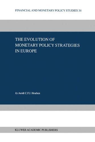 Cover for Aerdt C.F.J. Houben · The Evolution of Monetary Policy Strategies in Europe - Financial and Monetary Policy Studies (Pocketbok) [Softcover reprint of the original 1st ed. 2000 edition] (2012)