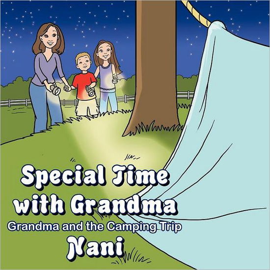 Cover for Nani · Special Time with Grandma: Grandma and the Camping Trip (Paperback Book) (2011)