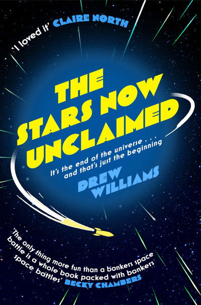 Cover for Drew Williams · The Stars Now Unclaimed - The Universe After (Paperback Book) (2019)