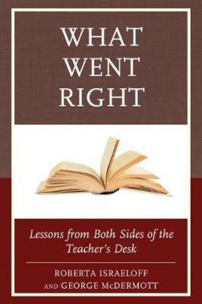 Cover for Roberta Israeloff · What Went Right: Lessons from Both Sides of the Teacher's Desk (Paperback Book) (2017)