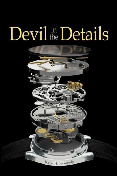 Cover for Kevin J. Kennedy · Devil in the Details (Pocketbok) (2012)