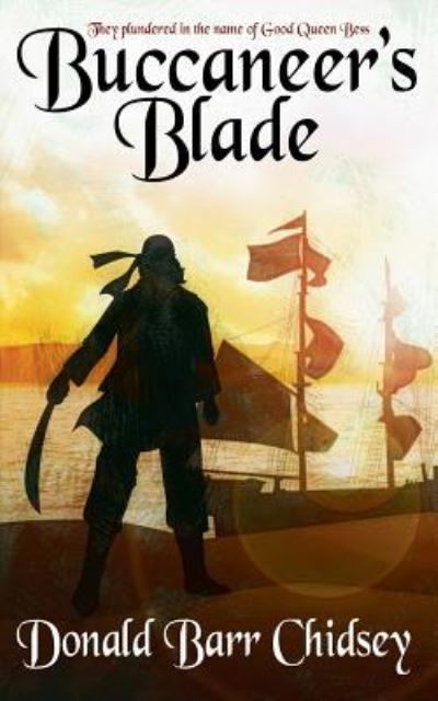 Cover for Donald Barr Chidsey · Buccaneer's Blade (Paperback Book) (2017)