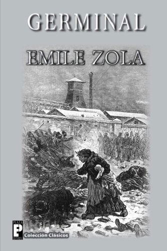 Germinal - Emile Zola - Books - CreateSpace Independent Publishing Platf - 9781481237147 - December 12, 2012