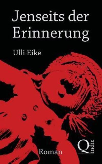 Cover for Ulli Eike · Jenseits Der Erinnerung: Das Gestohlene Leben Der Joey Marx (Pocketbok) (2013)