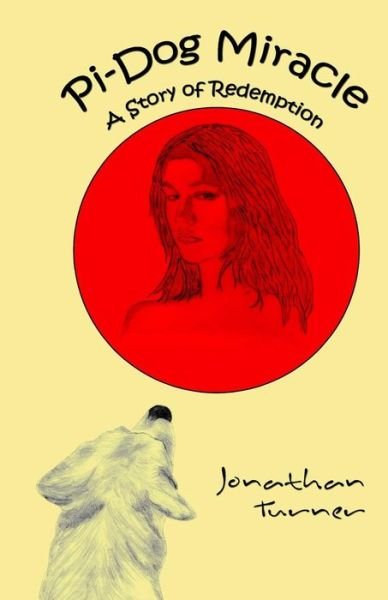 Cover for Jonathan Turner · Pi-dog Miracle (Paperback Bog) (2013)