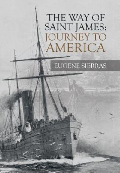 Cover for Eugene Sierras · The Way of Saint James (Hardcover Book) (2019)