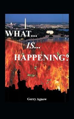 Cover for Gerry Agnew · What is Happening? (Paperback Book) (2015)