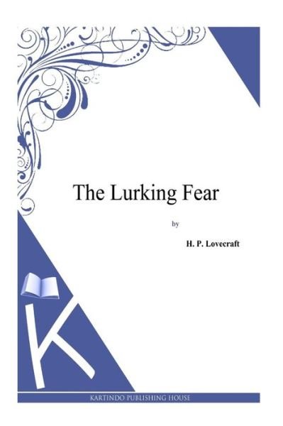Cover for H P Lovecraft · The Lurking Fear (Paperback Bog) (2013)