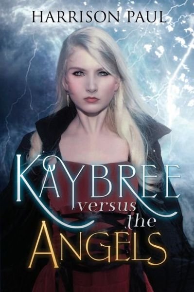 Cover for Paul Harrison · Kaybree versus the Angels (Taschenbuch) (2014)
