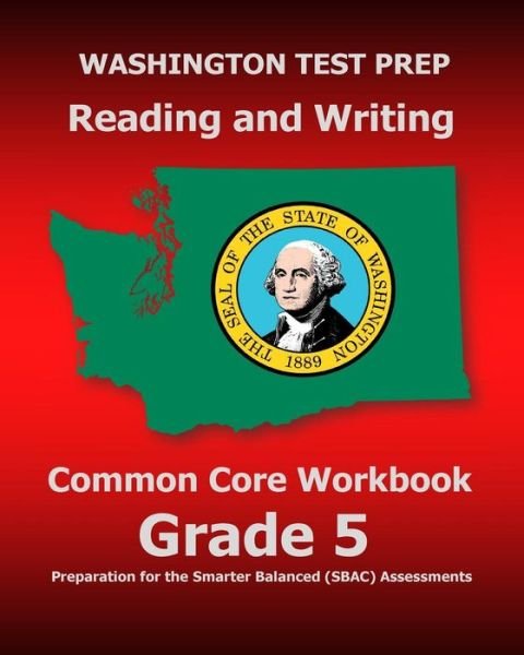 Cover for Test Master Press Washington · Washington Test Prep Reading and Writing Common Core Workbook Grade 5: Preparation for the Smarter Balanced (Sbac) Assessments (Paperback Book) (2015)