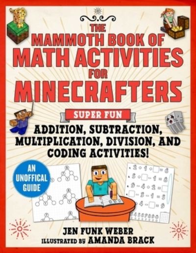 Cover for Jen Funk Weber · The Mammoth Book of Math Activities for Minecrafters (Paperback Book) (2022)