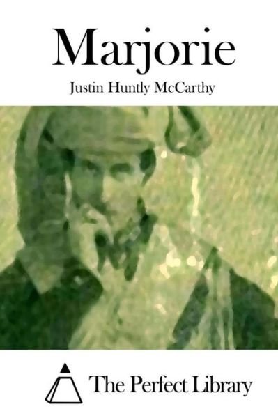 Cover for Justin Huntly Mccarthy · Marjorie (Taschenbuch) (2015)