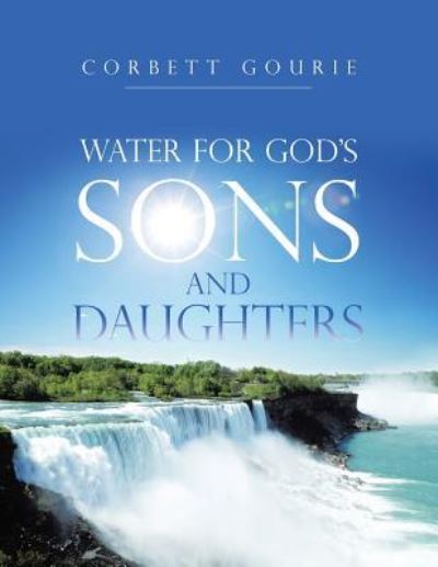 Cover for Corbett Gourie · Water for God's Sons and Daughters (Paperback Book) (2017)