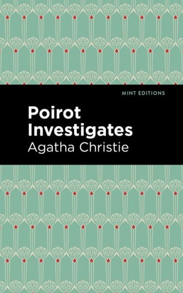 Poirot Investigates - Mint Editions - Agatha Christie - Livros - Graphic Arts Books - 9781513220147 - 14 de janeiro de 2021