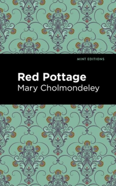 Cover for Mary Cholmondeley · Red Pottage - Mint Editions (Paperback Bog) (2021)