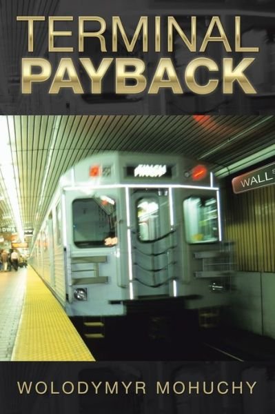 Cover for Wolodymyr Mohuchy · Terminal Payback (Paperback Book) (2016)