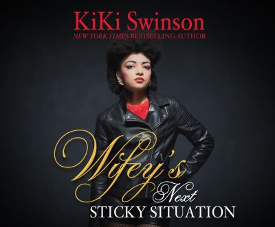 Cover for Kiki Swinson · Wifey's Next Sticky Situation (CD) (2018)