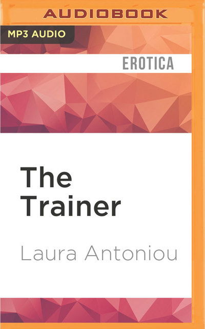 Cover for Laura Antoniou · Trainer, The (MP3-CD) (2016)