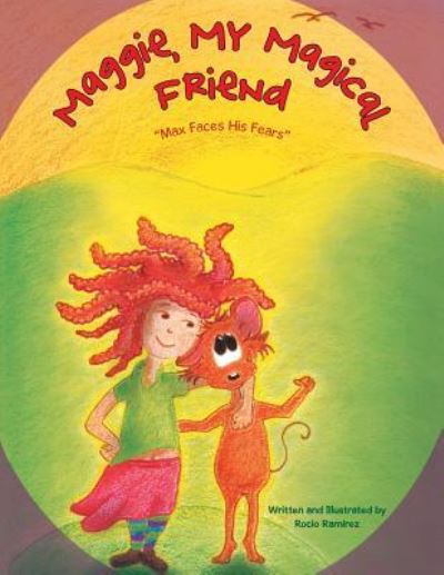 Cover for Rocio L Zurita · Maggie, My Magical Friend (Paperback Book) (2017)