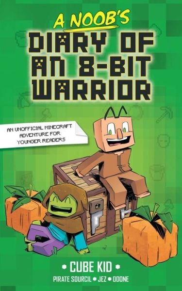 Cover for Cube Cube Kid · Noob's Diary of an 8-Bit Warrior (Bok) (2023)
