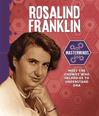 Cover for Izzi Howell · Masterminds: Rosalind Franklin - Masterminds (Pocketbok) (2021)