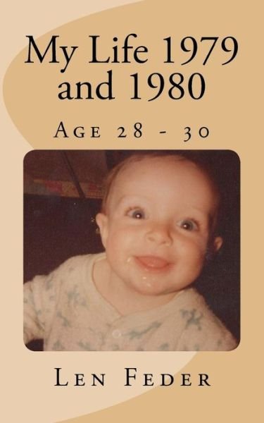 Cover for Len Feder · My Life 1979 and 1980 (Paperback Bog) (2016)