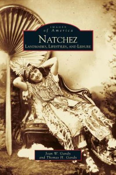 Cover for Joan W Gandy · Natchez (Hardcover Book) (1999)