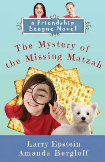 Cover for Larry Epstein · The Mystery of the Missing Matzah (Taschenbuch) (2017)