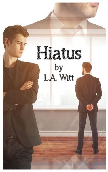 Cover for L. A. Witt · Hiatus (Paperback Bog) (2017)